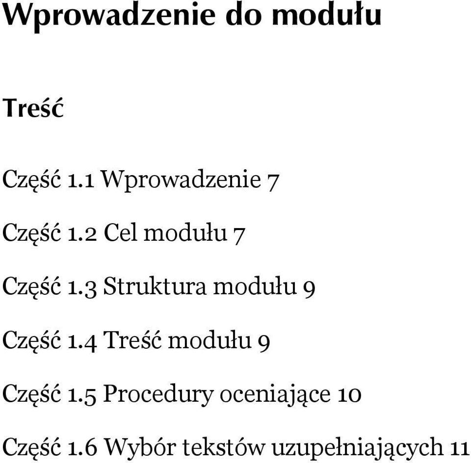 3 Struktura modułu 9 Część 1.