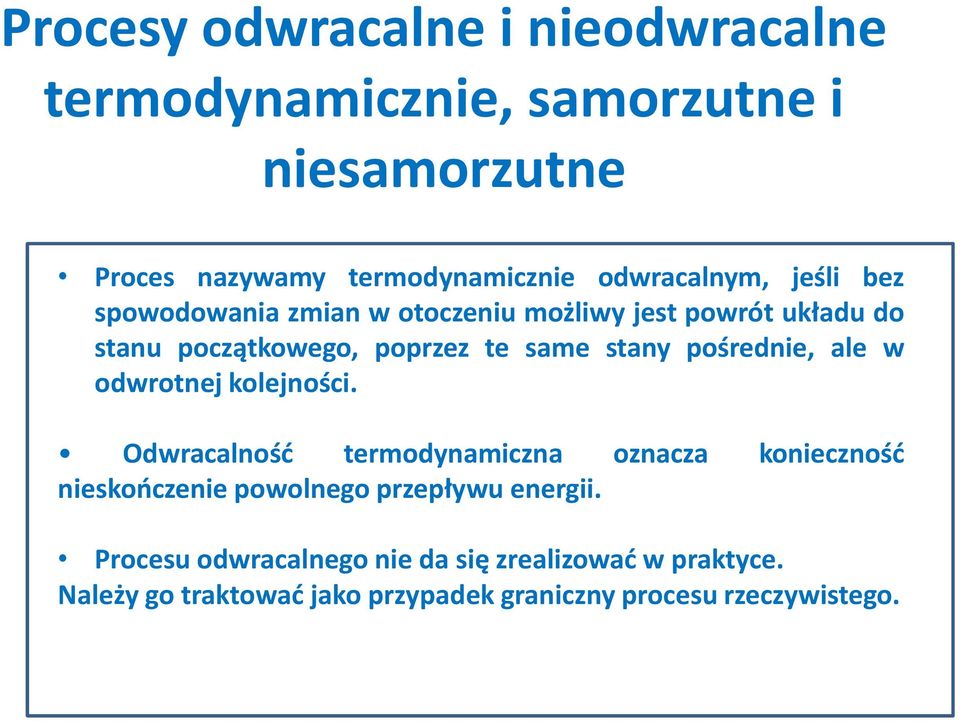 stany pośrednie, ale w odwrotnej kolejności.