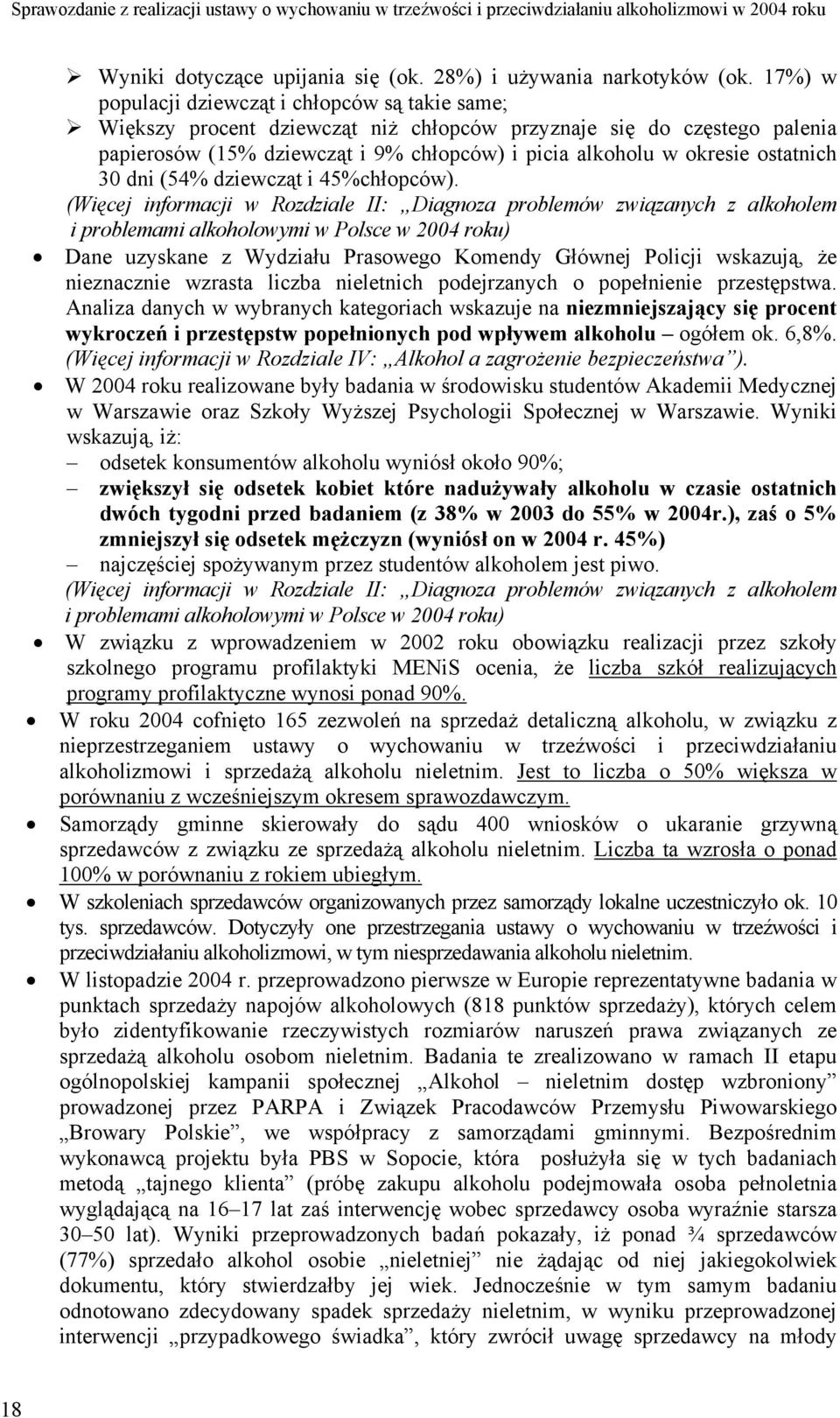 ostatnich 30 dni (54% dziewcząt i 45%chłopców).