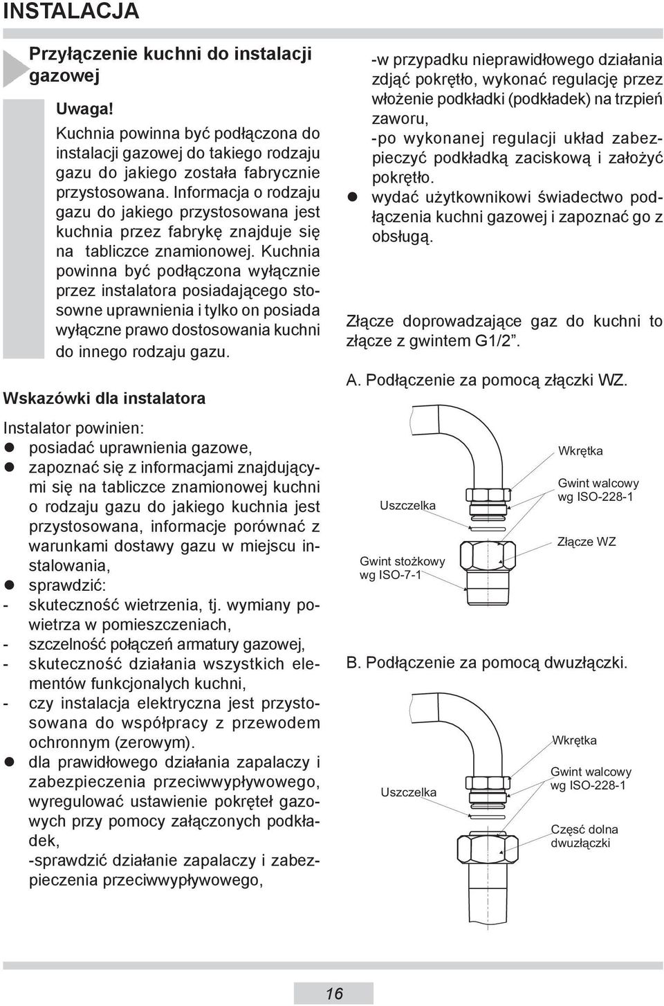 In for ma cja o ro dza ju gazu do ja kie go przy sto so wa na jest kuch nia przez fa bry kę znaj du je się na ta blicz ce zna mio no wej.