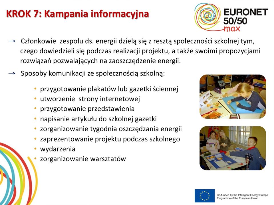 rozwiązań pozwalających na zaoszczędzenie energii.