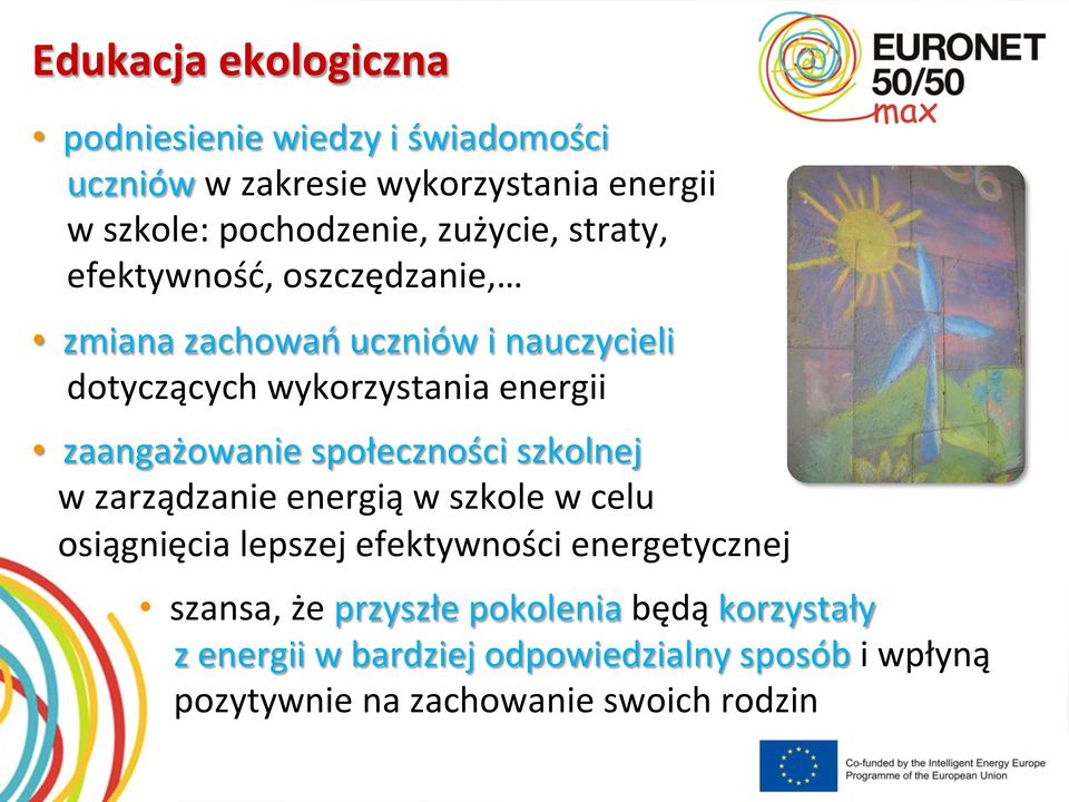 zaangażowanie społeczności szkolnej w zarządzanie energią w szkole w celu osiągnięcia lepszej efektywności energetycznej