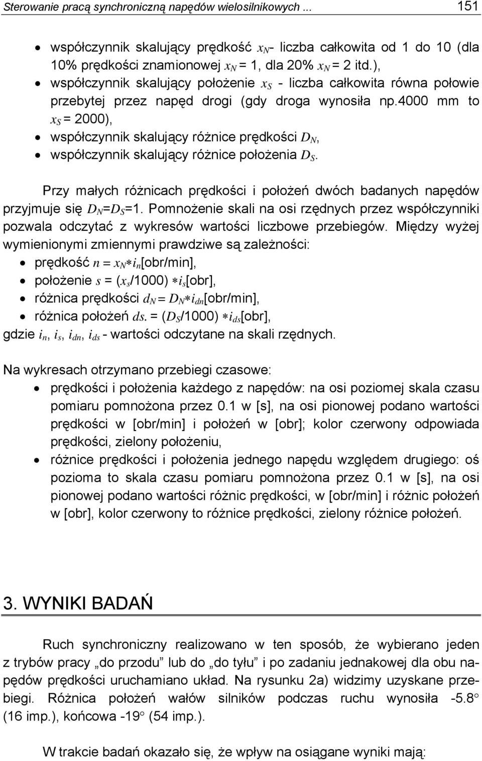 4000 mm to x S = 2000), współczynnik skalujący różnice prędkości D N, współczynnik skalujący różnice położenia D S.