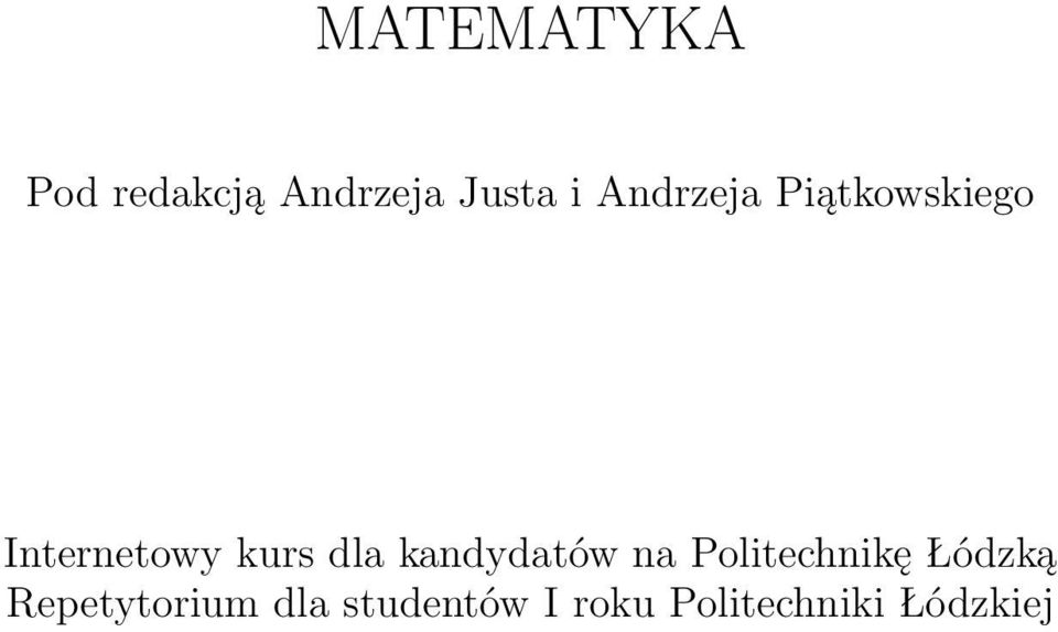 kandydatów na Politechnikę Łódzką