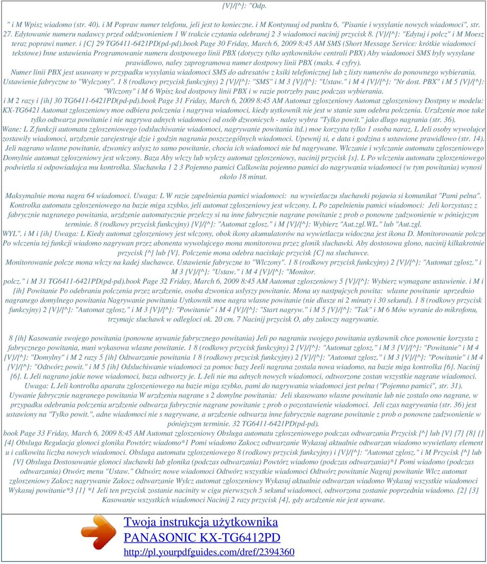 book Page 30 Friday, March 6, 2009 8:45 AM SMS (Short Message Service: krótkie wiadomoci tekstowe) Inne ustawienia Programowanie numeru dostpowego linii PBX (dotyczy tylko uytkowników centrali PBX)