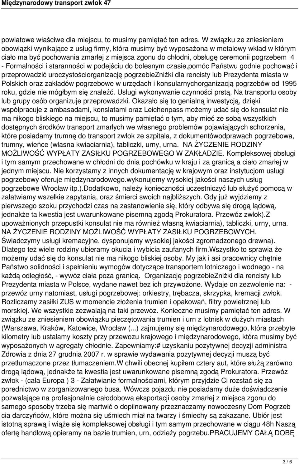 pogrzebem 4 - Formalności i staranności w podejściu do bolesnym czasie,pomóc Państwu godnie pochować i przeprowadzić uroczystościorganizację pogrzebiezniżki dla rencisty lub Prezydenta miasta w