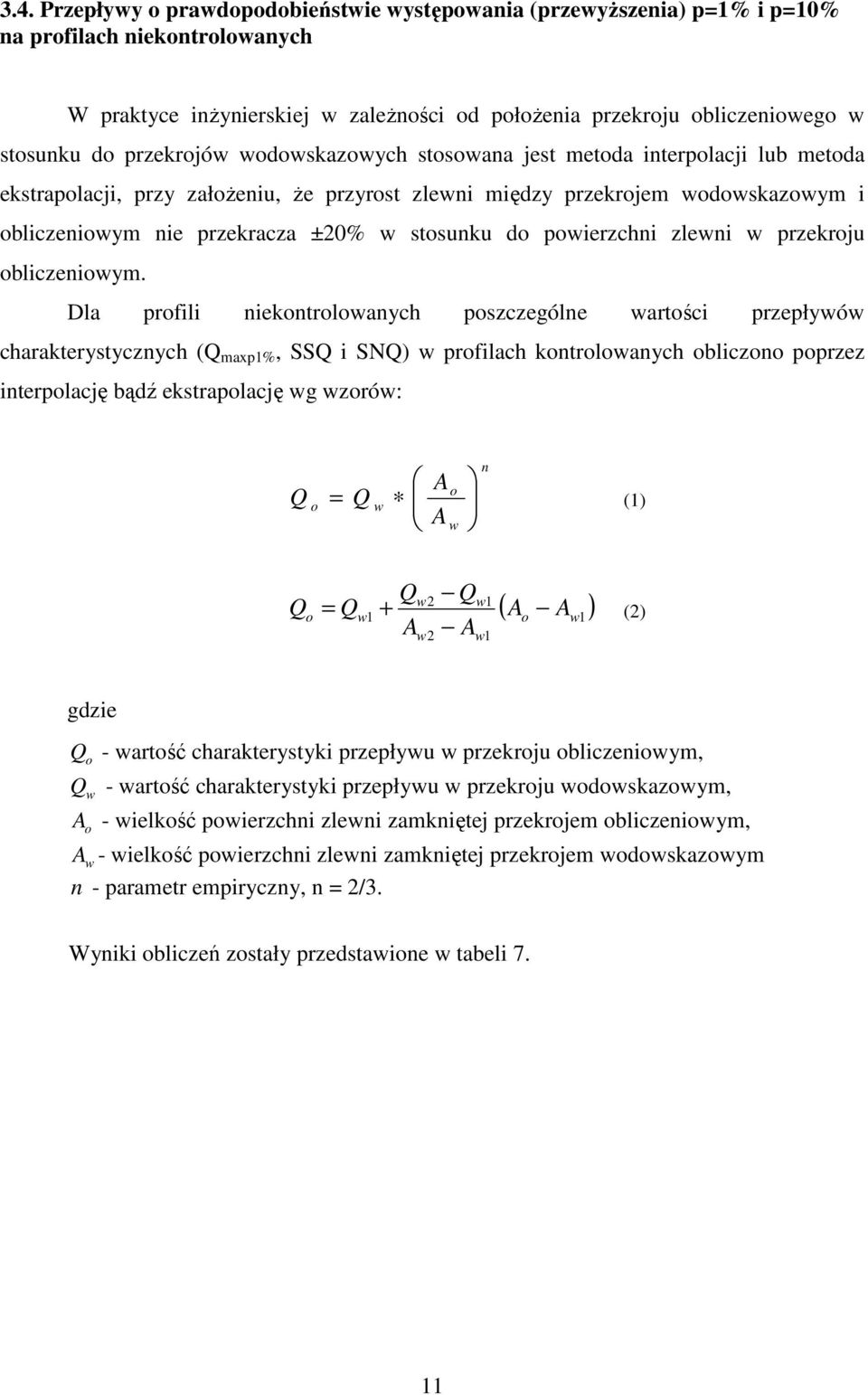 stosunku do powierzchni zlewni w przekroju obliczeniowym.