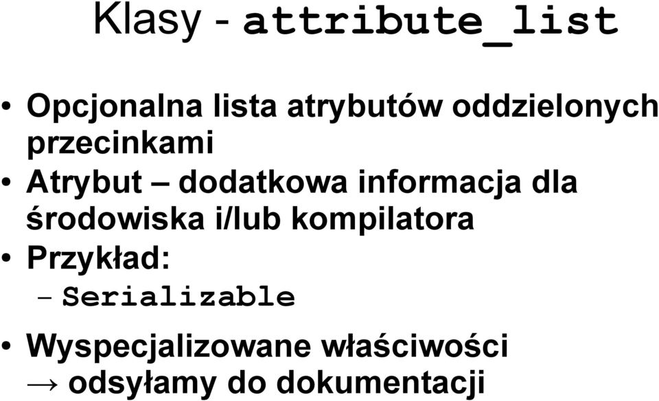 dla środowiska i/lub kompilatora Przykład: