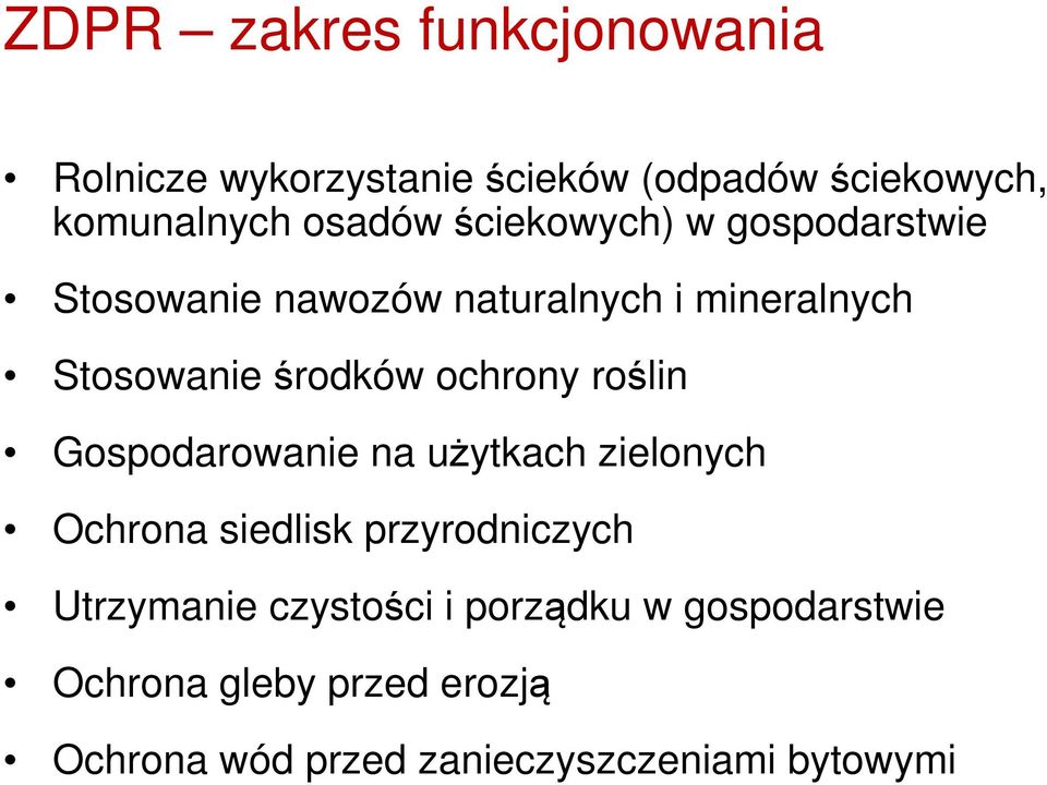 ochrony roślin Gospodarowanie na użytkach zielonych Ochrona siedlisk przyrodniczych Utrzymanie