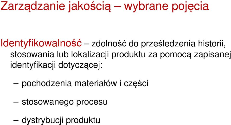 lokalizacji produktu za pomocą zapisanej identyfikacji