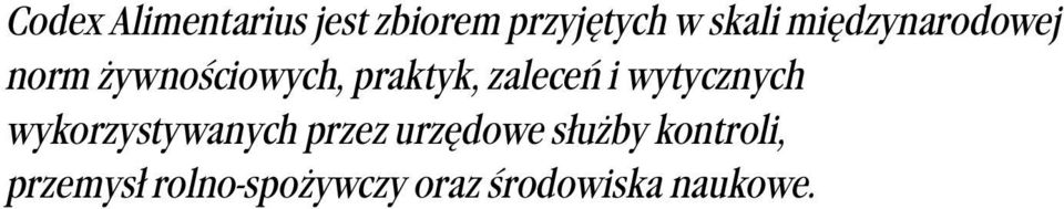 i wytycznych wykorzystywanych przez urzędowe służby