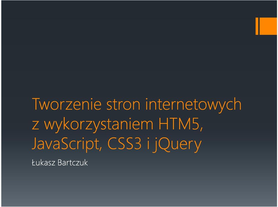 wykorzystaniem HTM5,