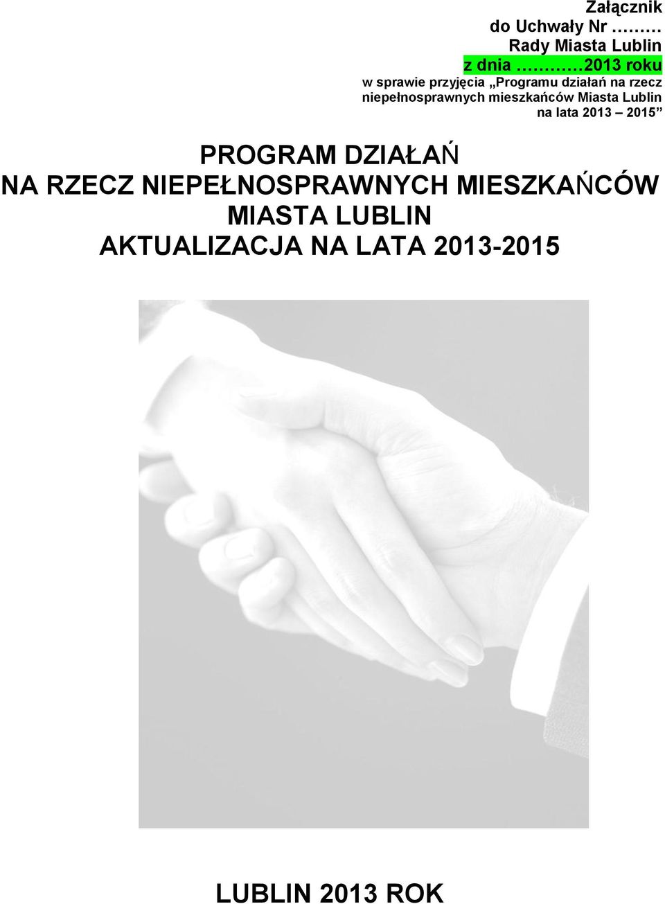 Miasta Lublin na lata 2013 2015 PROGRAM DZIAŁAŃ NA RZECZ