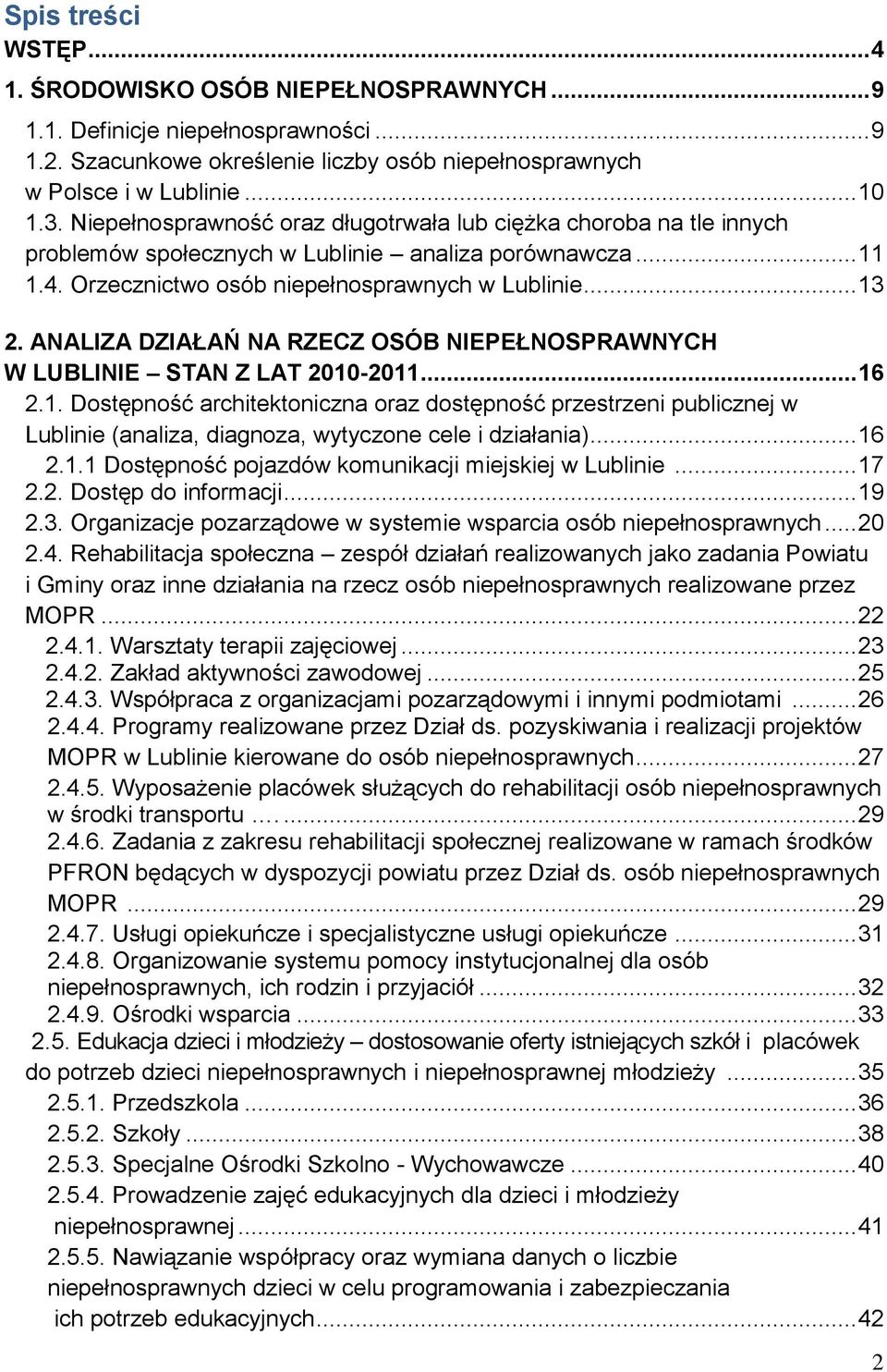 ANALIZA DZIAŁAŃ NA RZECZ OSÓB NIEPEŁNOSPRAWNYCH W LUBLINIE STAN Z LAT 2010