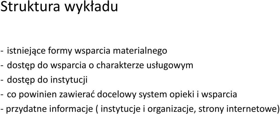 instytucji - co powinien zawierać docelowy system opieki i