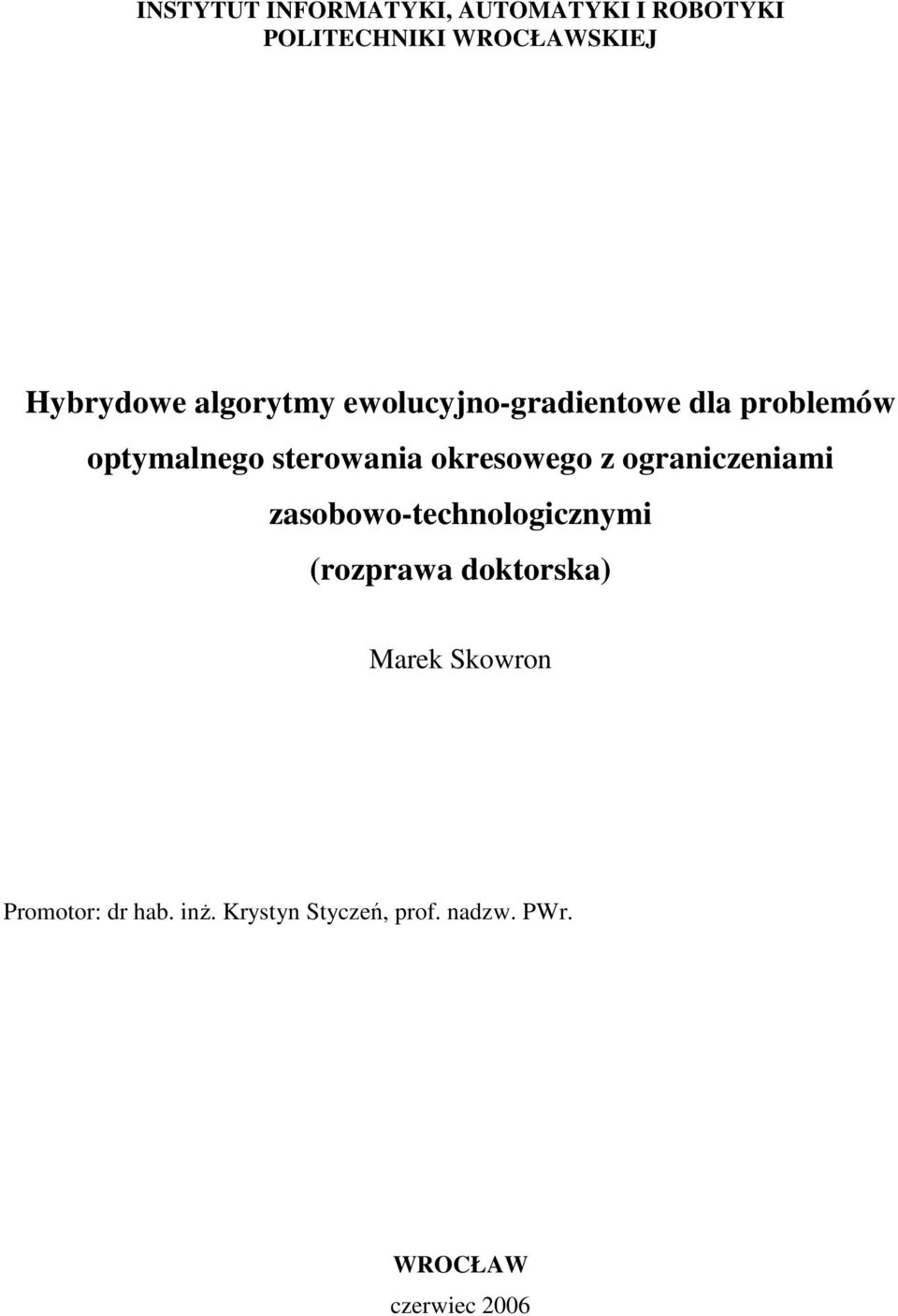 okresoweo z oranczenam zasobowo-echnolocznym (rozrawa dokorska) Marek