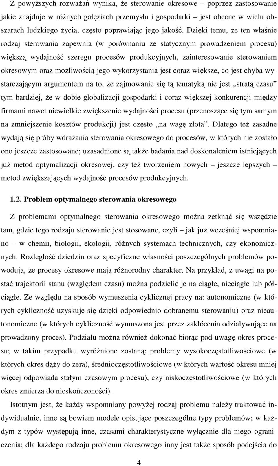 jes coraz wększe, co jes chyba wysarczającym arumenem na o, Ŝe zajmowane sę ą emayką ne jes sraą czasu ym bardzej, Ŝe w dobe lobalzacj osodark coraz wększej konkurencj mędzy frmam nawe newelke