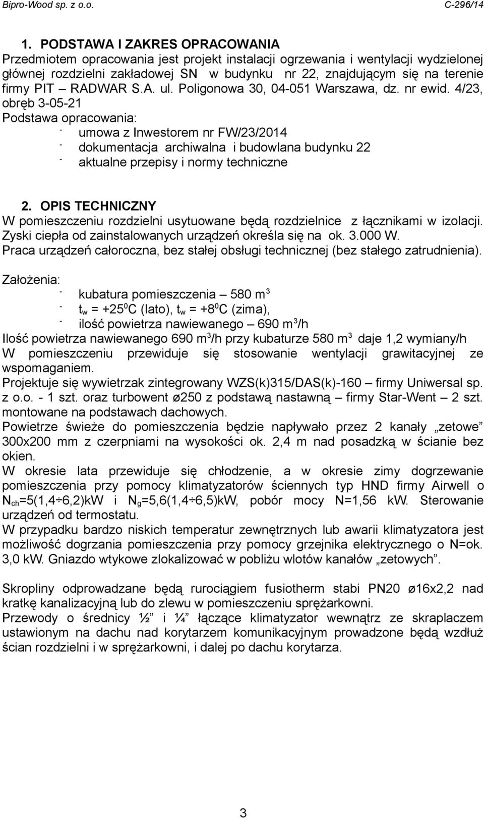 RADAR S.A. ul. Poligonowa 30, 04051 arszawa, dz. nr ewid.