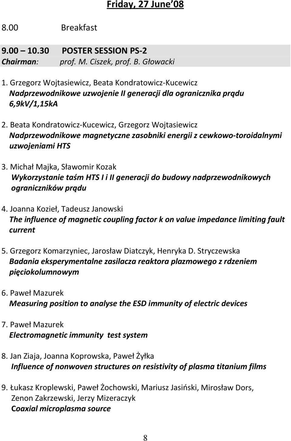 Beata Kondratowicz Kucewicz, Grzegorz Wojtasiewicz Nadprzewodnikowe magnetyczne zasobniki energii z cewkowo toroidalnymi uzwojeniami HTS 3.