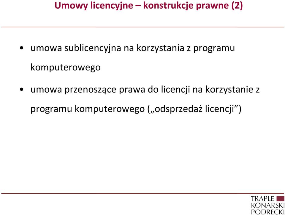 komputerowego umowa przenoszące prawa do licencji