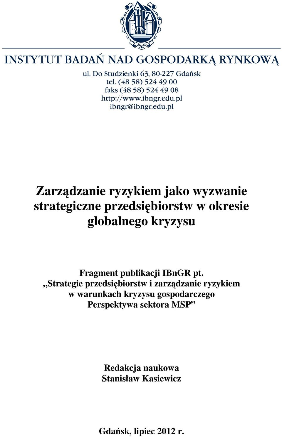 Strategie przedsiębiorstw i zarządzanie ryzykiem w warunkach kryzysu