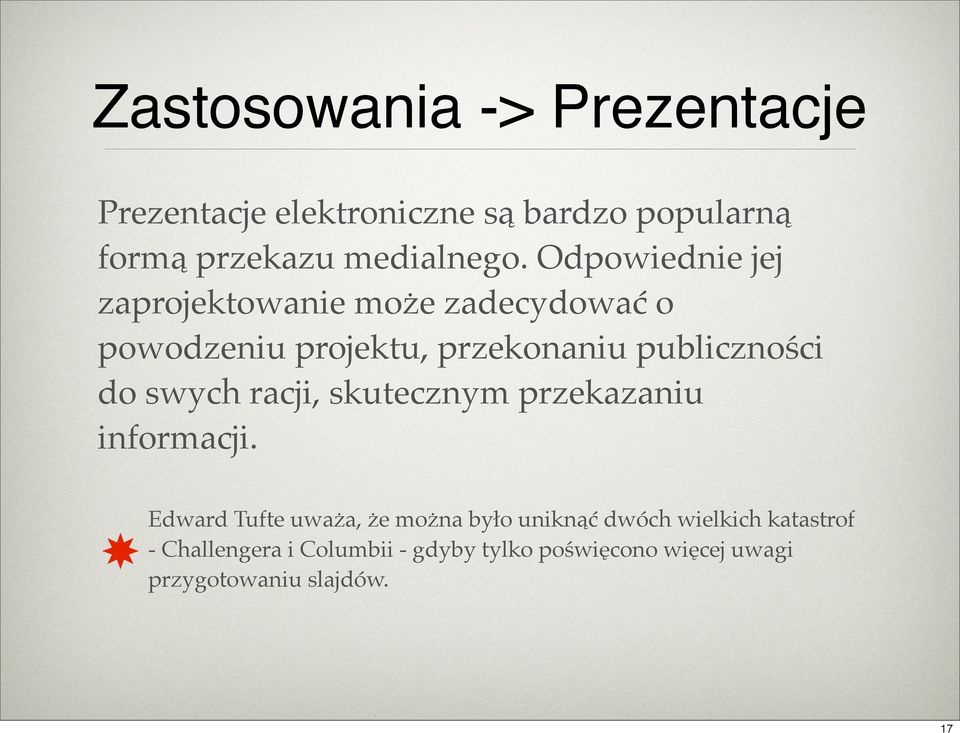 swych racji, skutecznym przekazaniu informacji.