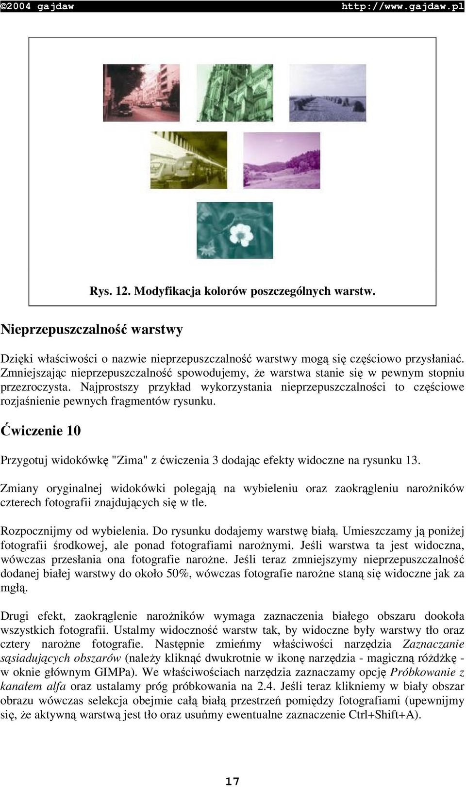 wiczenie 10 Przygotuj widokówk "Zima" z wiczenia 3 dodajc efekty widoczne na rysunku 13.