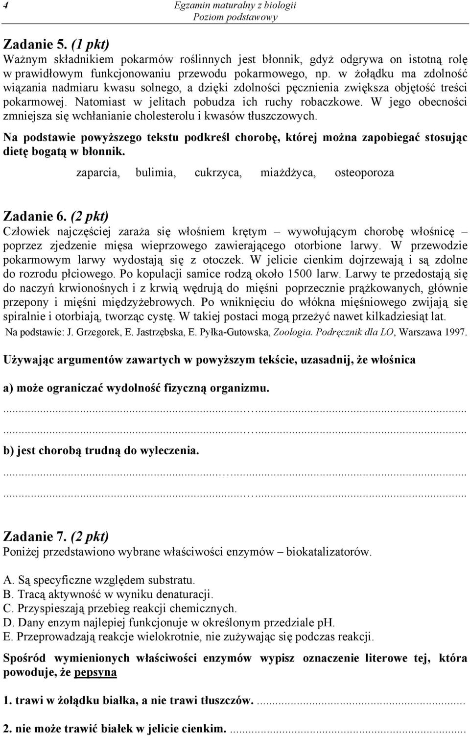 W jego obecności zmniejsza się wchłanianie cholesterolu i kwasów tłuszczowych. Na podstawie powyższego tekstu podkreśl chorobę, której można zapobiegać stosując dietę bogatą w błonnik.