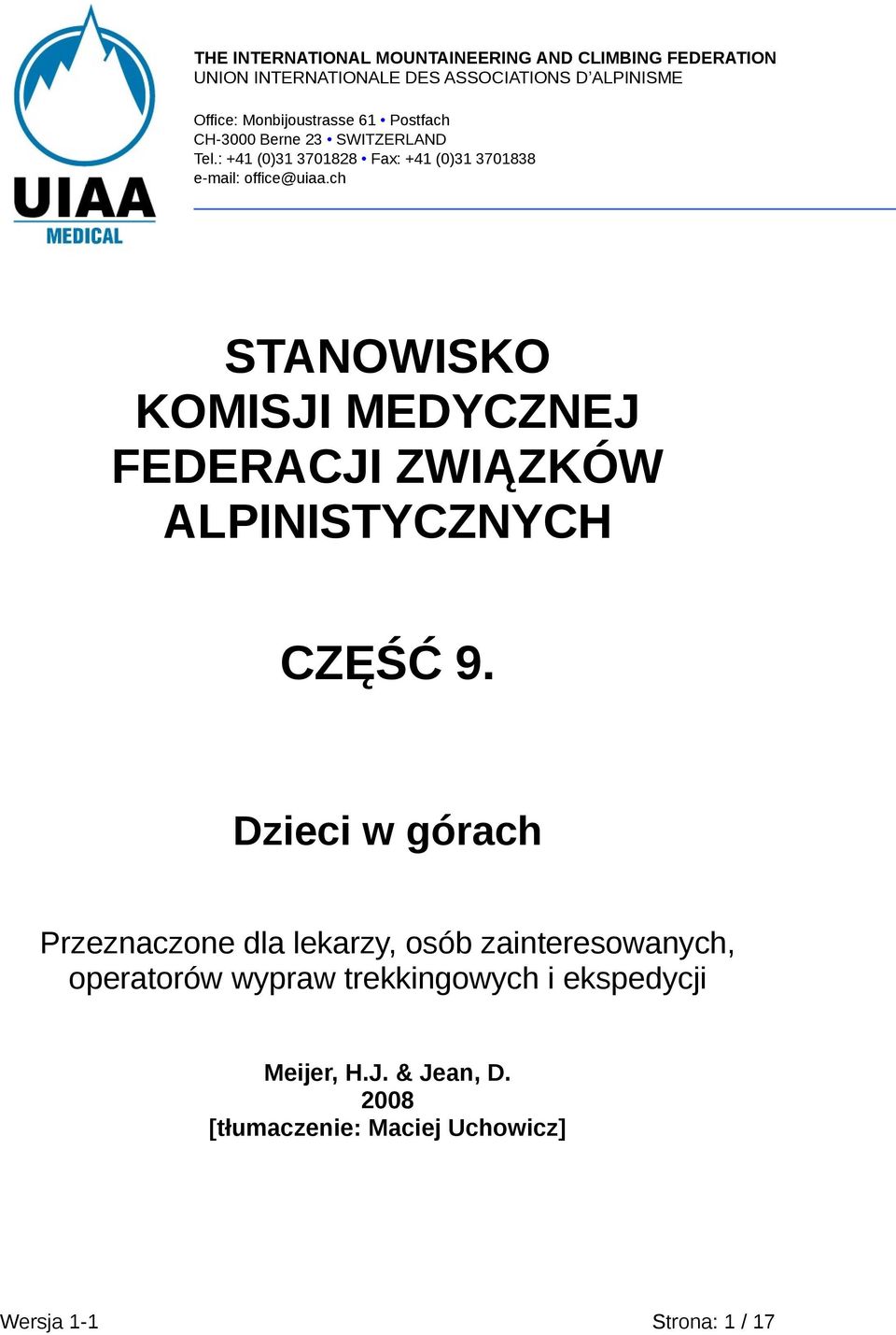 ch STANOWISKO KOMISJI MEDYCZNEJ FEDERACJI ZWIĄZKÓW ALPINISTYCZNYCH CZĘŚĆ 9.