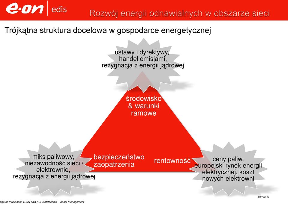 niezawodność sieci / elektrownie, rezygnacja z energii jądrowej bezpieczeństwo