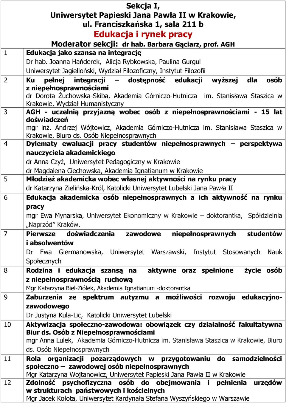 niepełnosprawnościami dr Dorota Żuchowska-Skiba, Akademia Górniczo-Hutnicza im.