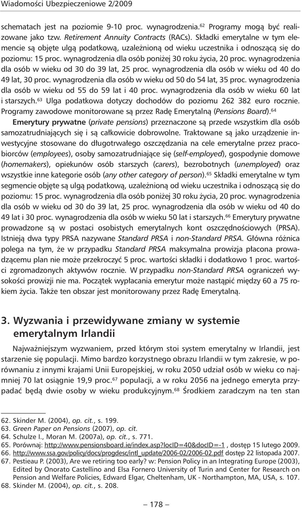 wynagrodzenia dla osób w wieku od 30 do 39 lat, 25 proc. wynagrodzenia dla osób w wieku od 40 do 49 lat, 30 proc. wynagrodzenia dla osób w wieku od 50 do 54 lat, 35 proc.