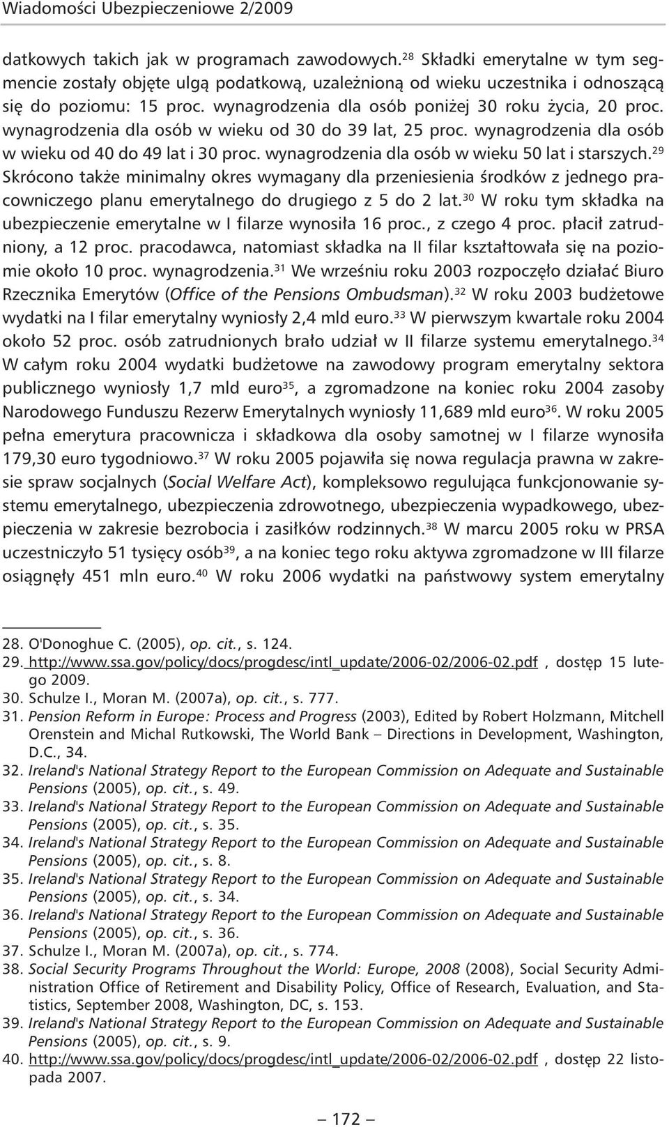 wynagrodzenia dla osób w wieku od 30 do 39 lat, 25 proc. wynagrodzenia dla osób w wieku od 40 do 49 lat i 30 proc. wynagrodzenia dla osób w wieku 50 lat i starszych.