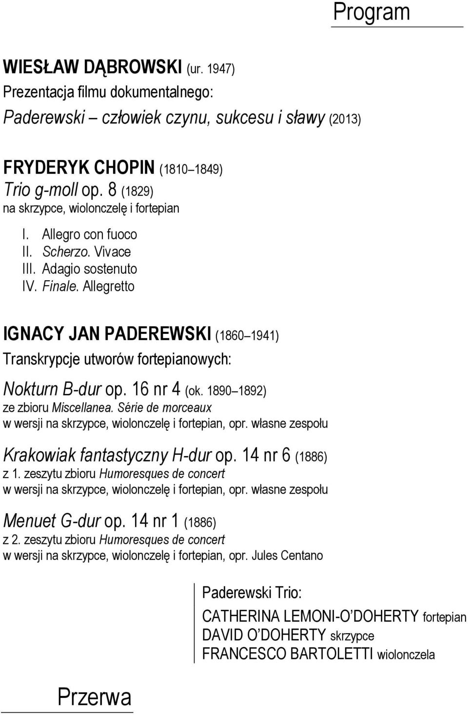Allegretto IGNACY JAN PADEREWSKI (1860 1941) Transkrypcje utworów fortepianowych: Nokturn B-dur op. 16 nr 4 (ok. 1890 1892) ze zbioru Miscellanea.