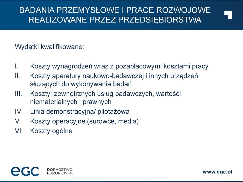 Koszty aparatury naukowo-badawczej i innych urządzeń służących do wykonywania badań Koszty: