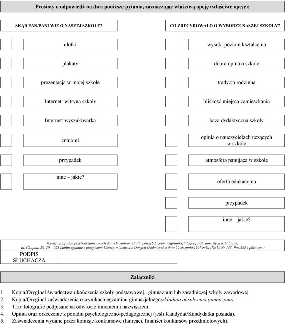 dydaktyczna szkoły znajomi opinia o nauczycielach uczących w szkole przypadek atmosfera panująca w szkole inne jakie? oferta edukacyjna przypadek inne jakie?