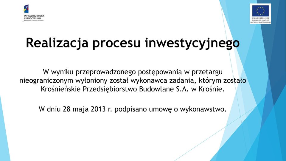 wykonawca zadania, którym zostało Krośnieńskie Przedsiębiorstwo