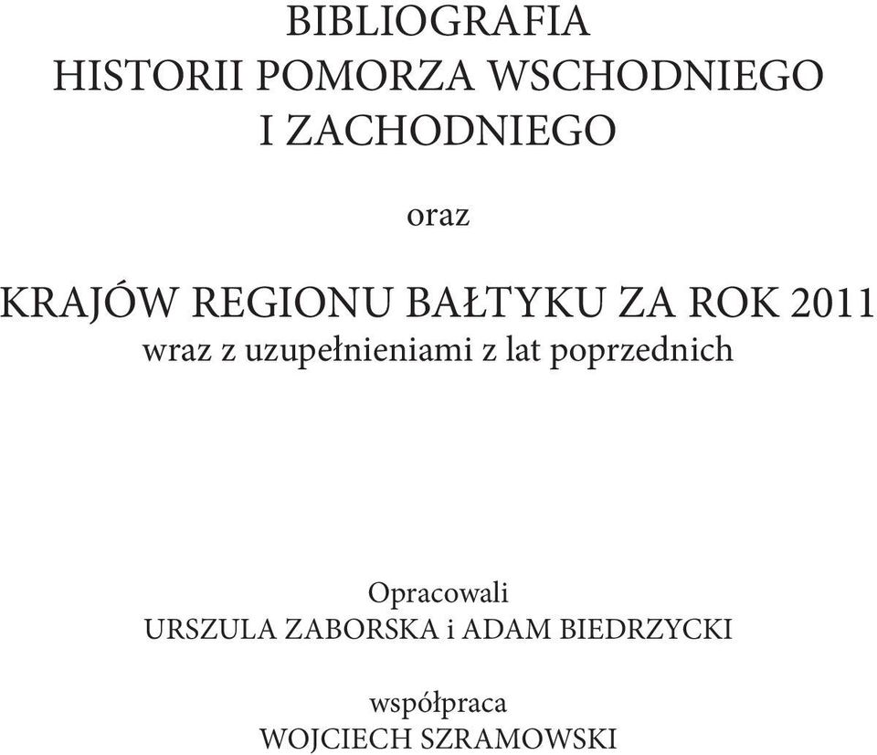 wraz z uzupełnieniami z lat poprzednich Opracowali