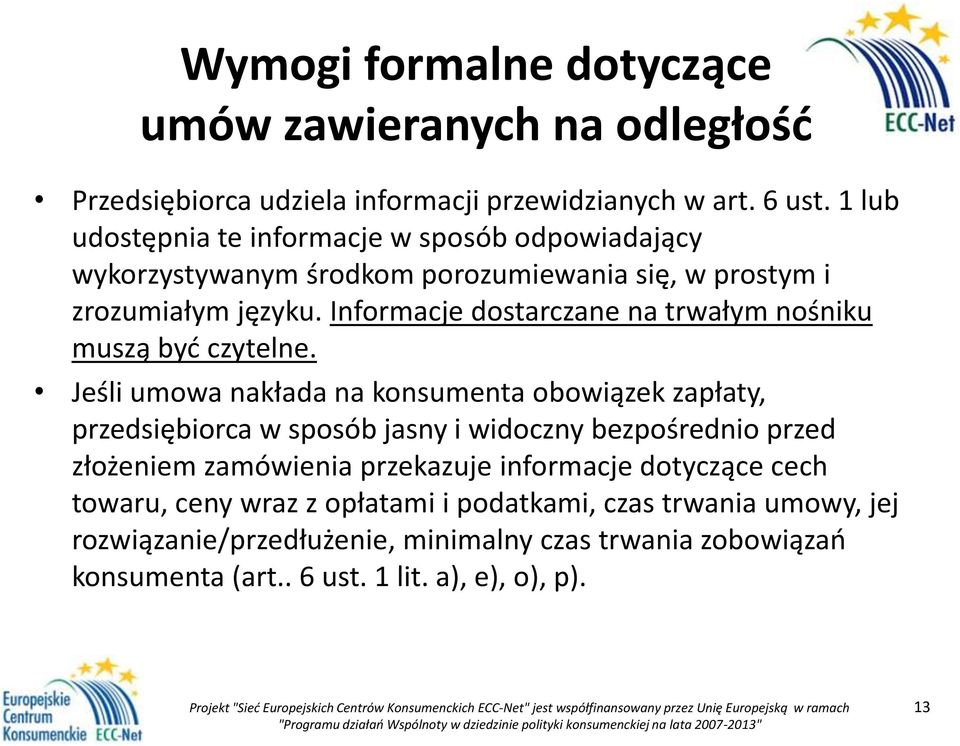 Informacje dostarczane na trwałym nośniku muszą być czytelne.