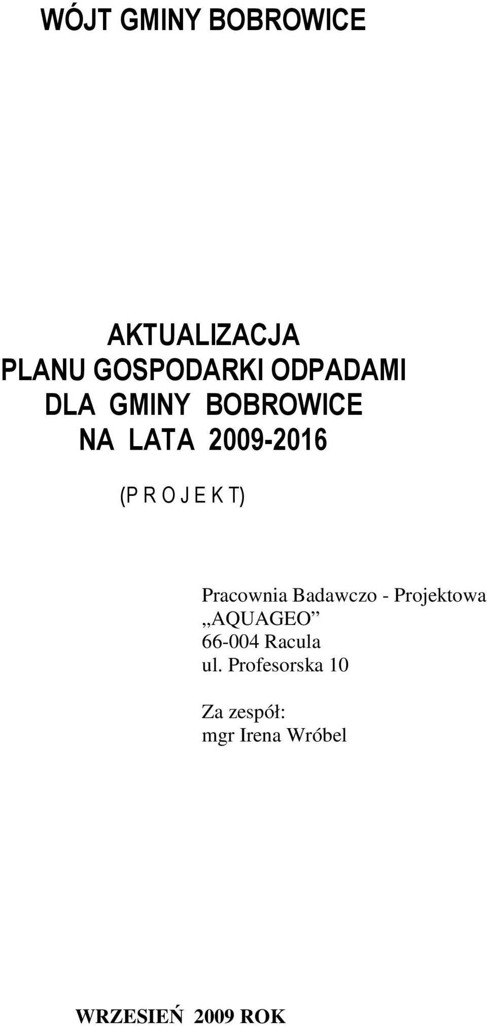 K T) Pracownia Badawczo - Projektowa AQUAGEO 66-004