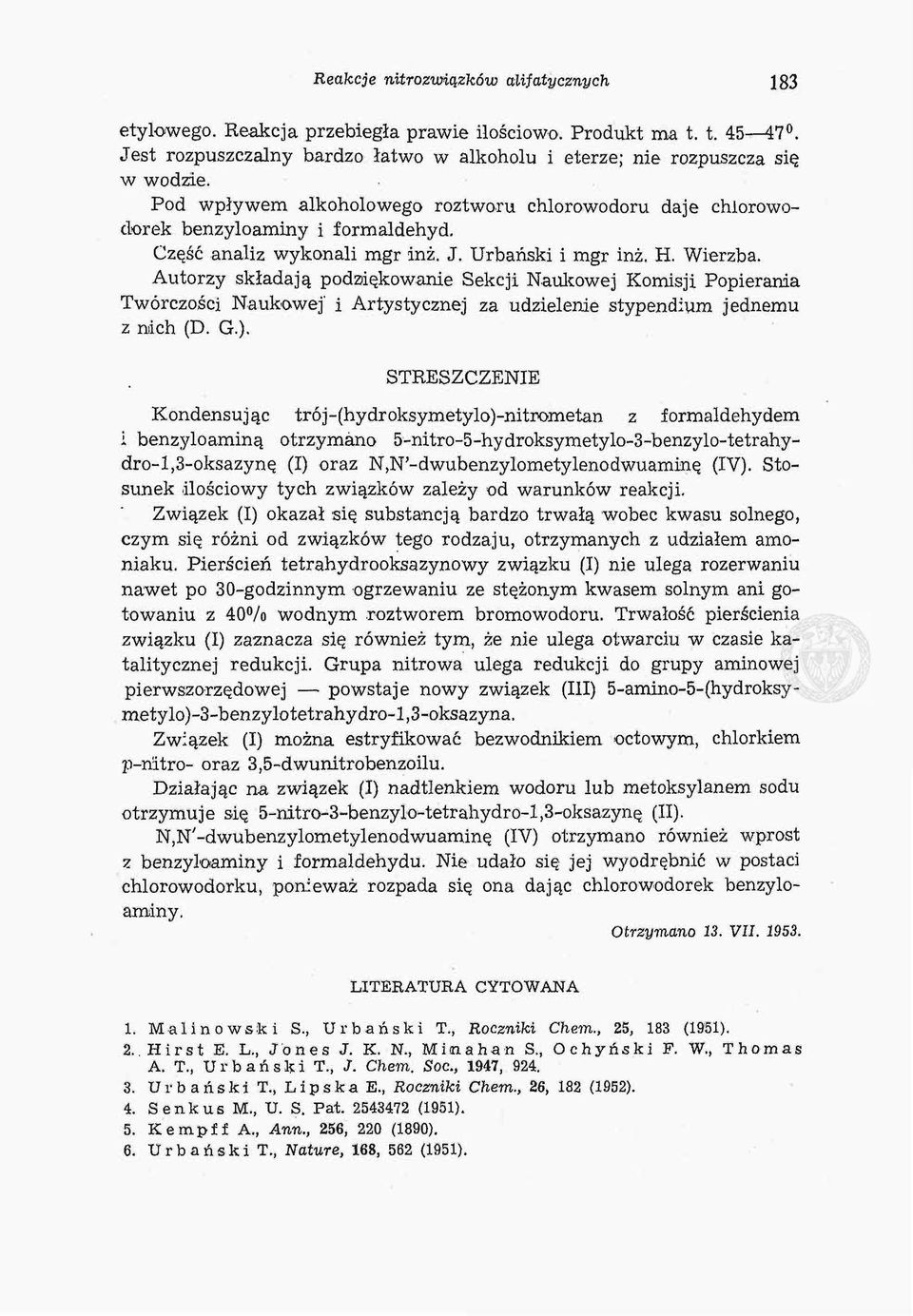 Autorzy składają podziękowanie Sekcji Naukowej Komisji Popierania Twórczości Naukowej' i Artystycznej za udzielenie stypendium jednemu z mich (D. G.).