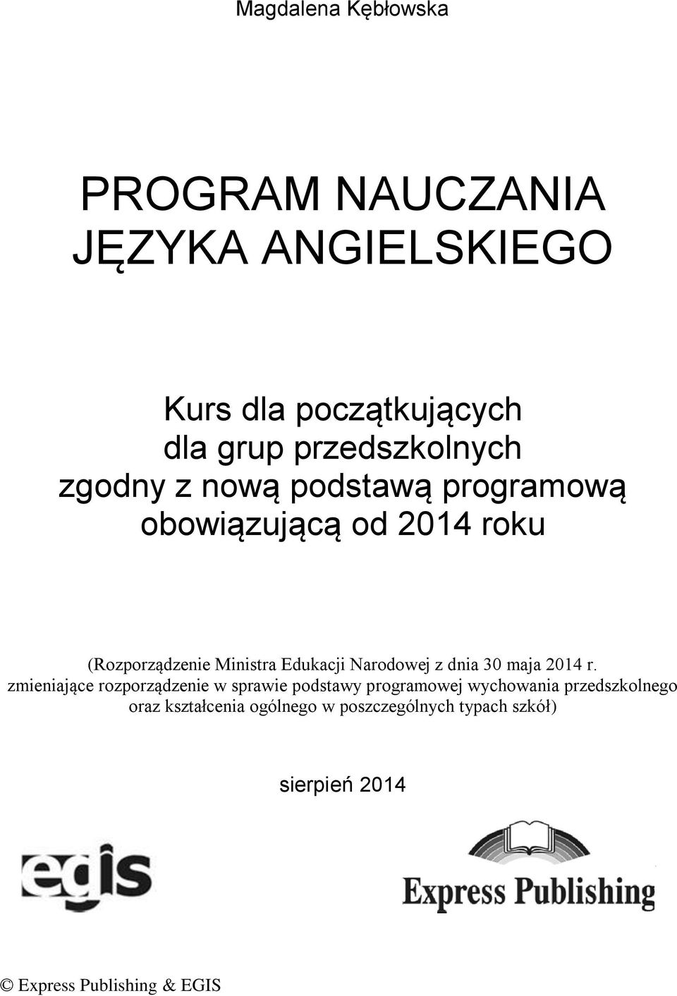 Edukacji Narodowej z dnia 30 maja 2014 r.