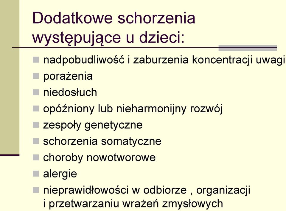 rozwój zespoły genetyczne schorzenia somatyczne choroby nowotworowe