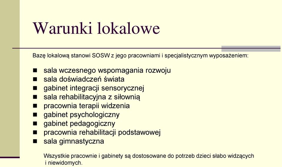 siłownią pracownia terapii widzenia gabinet psychologiczny gabinet pedagogiczny pracownia rehabilitacji