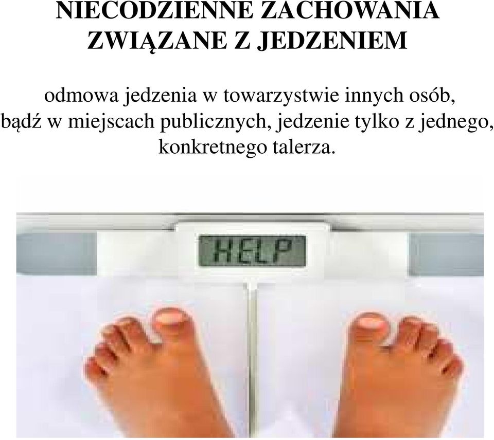 innych osób, bądź w miejscach