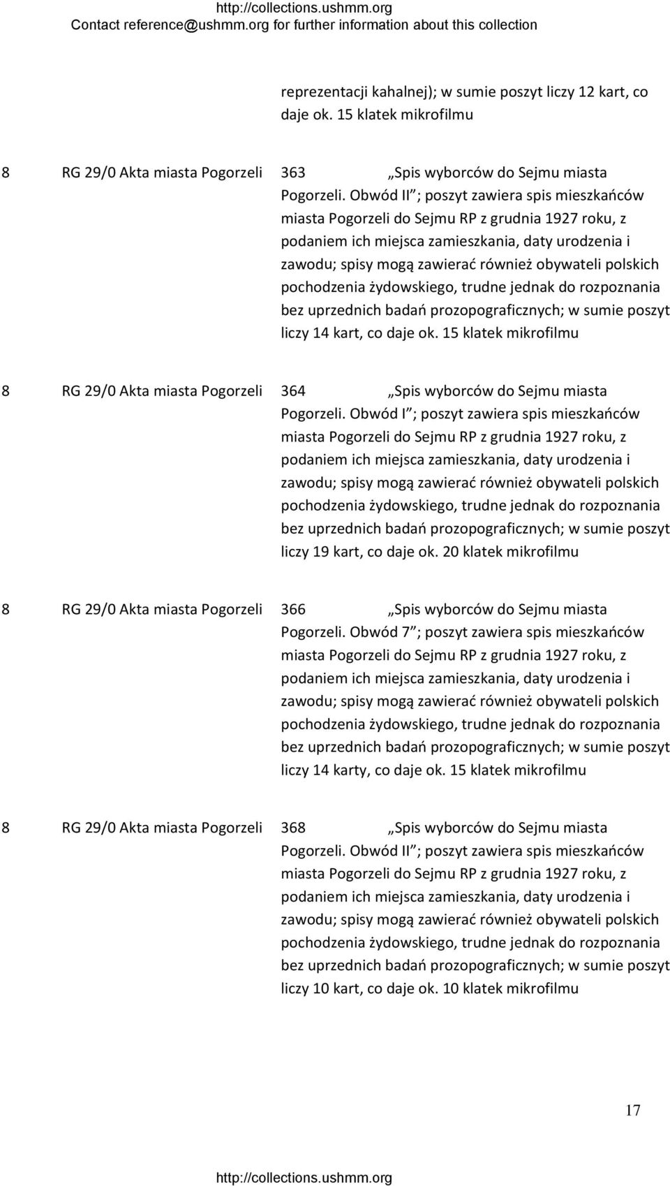 polskich pochodzenia żydowskiego, trudne jednak do rozpoznania bez uprzednich badań prozopograficznych; w sumie poszyt liczy 14 kart, co daje ok.