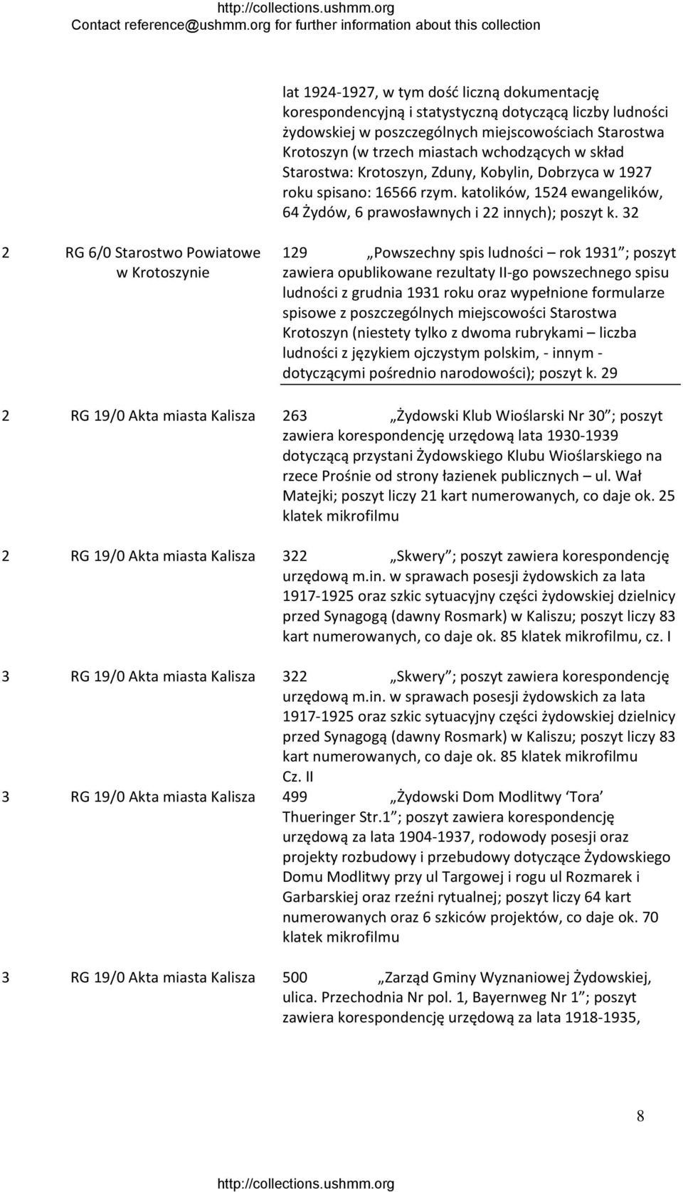 32 2 RG 6/0 Starostwo Powiatowe w Krotoszynie 129 Powszechny spis ludności rok 1931 ; poszyt zawiera opublikowane rezultaty II go powszechnego spisu ludności z grudnia 1931 roku oraz wypełnione