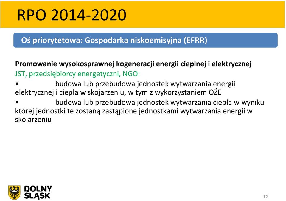 energii elektrycznej i ciepła w skojarzeniu, w tym z wykorzystaniem OŹE budowa lub przebudowa jednostek