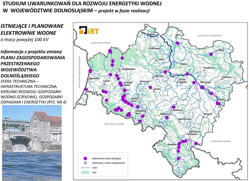 zmiany PLANU ZAGOSPODAROWANIA PRZESTRZENNEGO WOJEWÓDZTWA DOLNOŚLĄSKIEGO SFERA TECHNICZNA