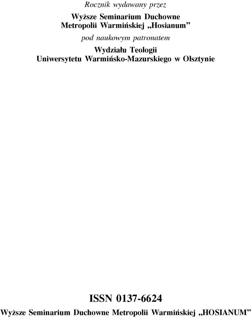 Teologii Uniwersytetu Warmińsko-Mazurskiego w Olsztynie ISSN